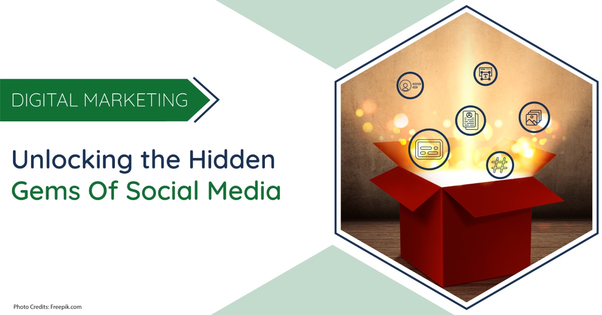 Social Media Hidden Gems for Digital Marketers