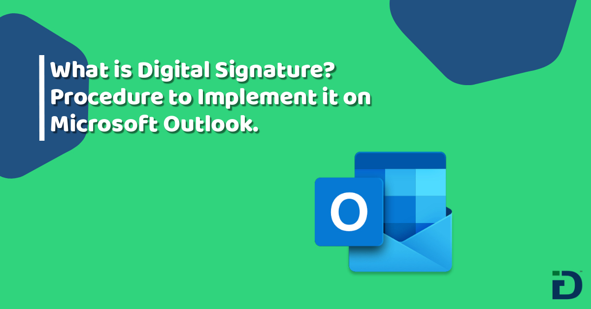 Digital Signature and It’s Implementation on Outlook