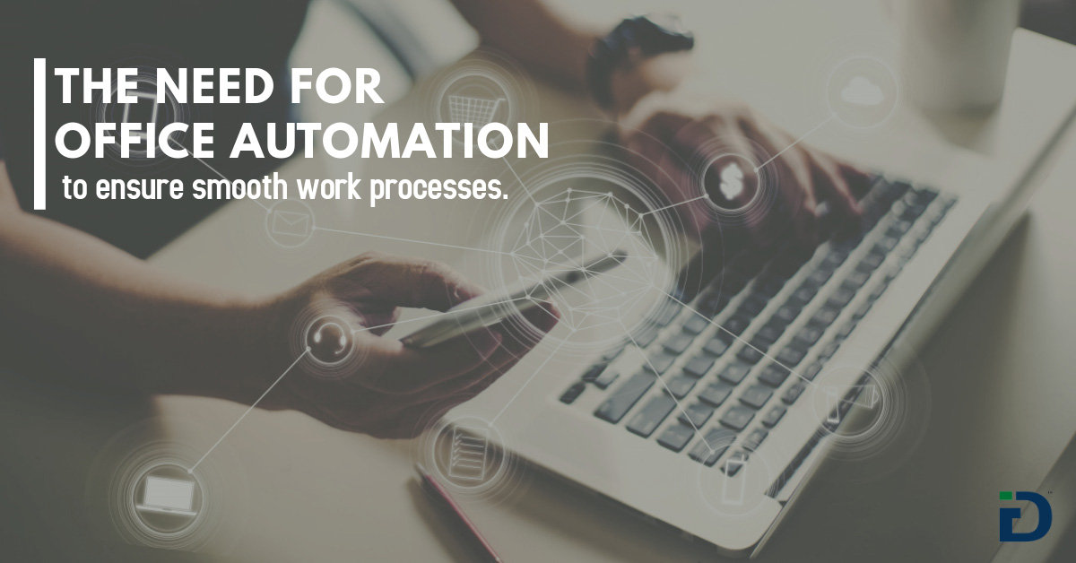 The Need For Office Automation