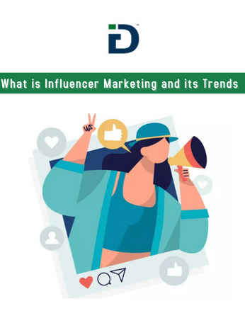What is Influencer Marketing and its Trends