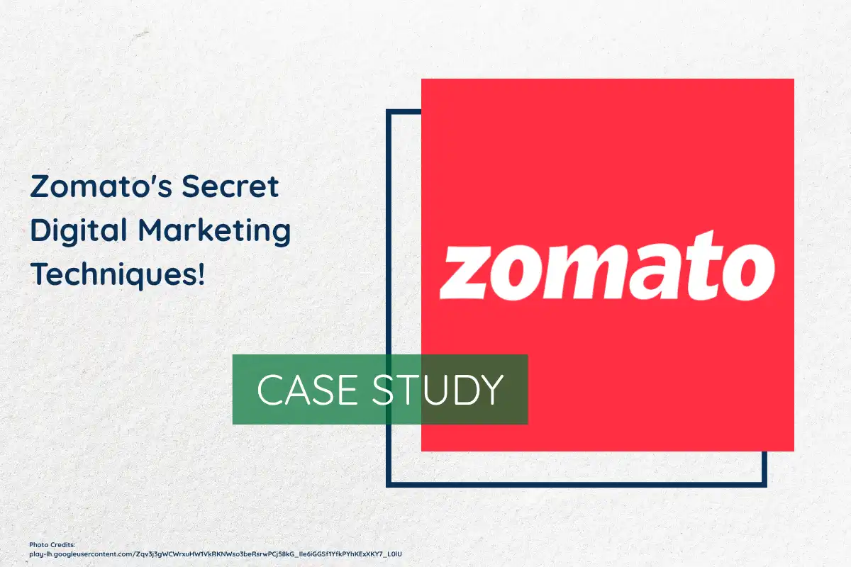Zomato's Secret Digital Marketing Techniques!
