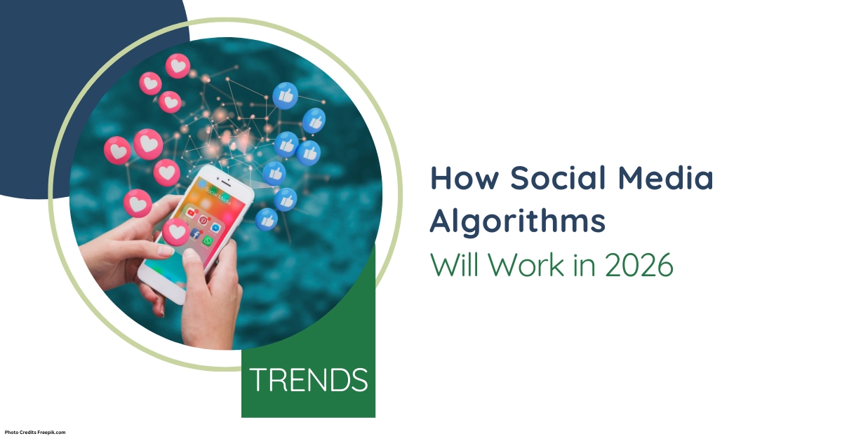 How Social Media Algorithms Work in 2026 | iDigitize Infotech LLP