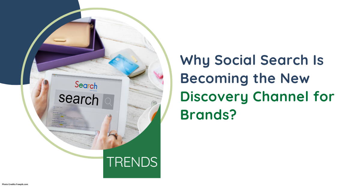 Why Social Search Is Becoming the New Discovery Channel for Brands?